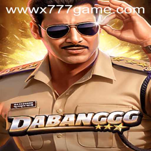 Exploring the World of DABANGGG: An In-depth Look at the X777 Game