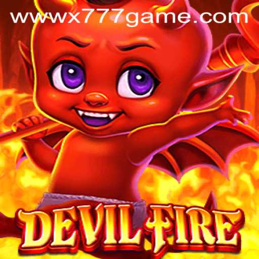 Exploring the Thrilling Realm of DevilFire: An Engaging Journey into the x777 Game Experience