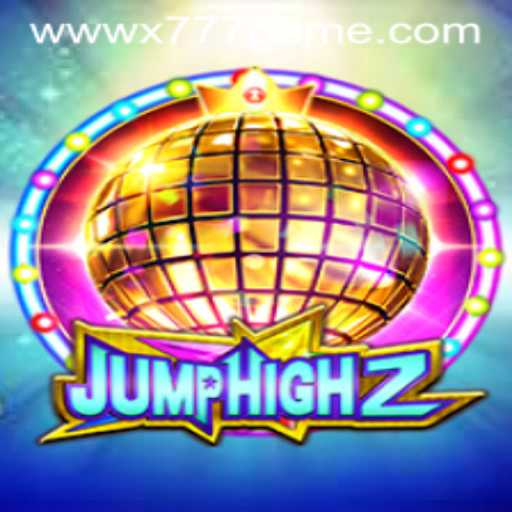 Exploring JumpHigh2: The Thrilling x777 Game Taking the World by Storm
