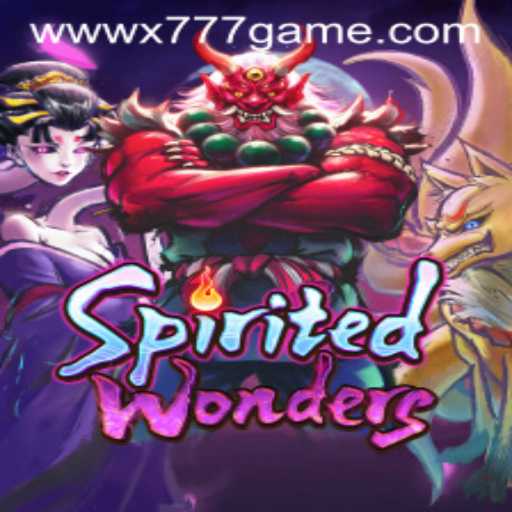 Explore SpiritedWonders: The New Adventure in X777 Game