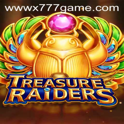 Discover the Thrills of TREASURERAIDERS: The Ultimate x777 Game