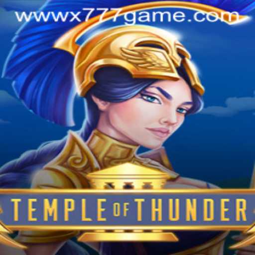 Exploring the Exciting Realm of TempleofThunder: A Unique x777 Game Adventure